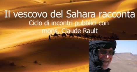 4 -13 ottobre: il vescovo del Sahara in Italia